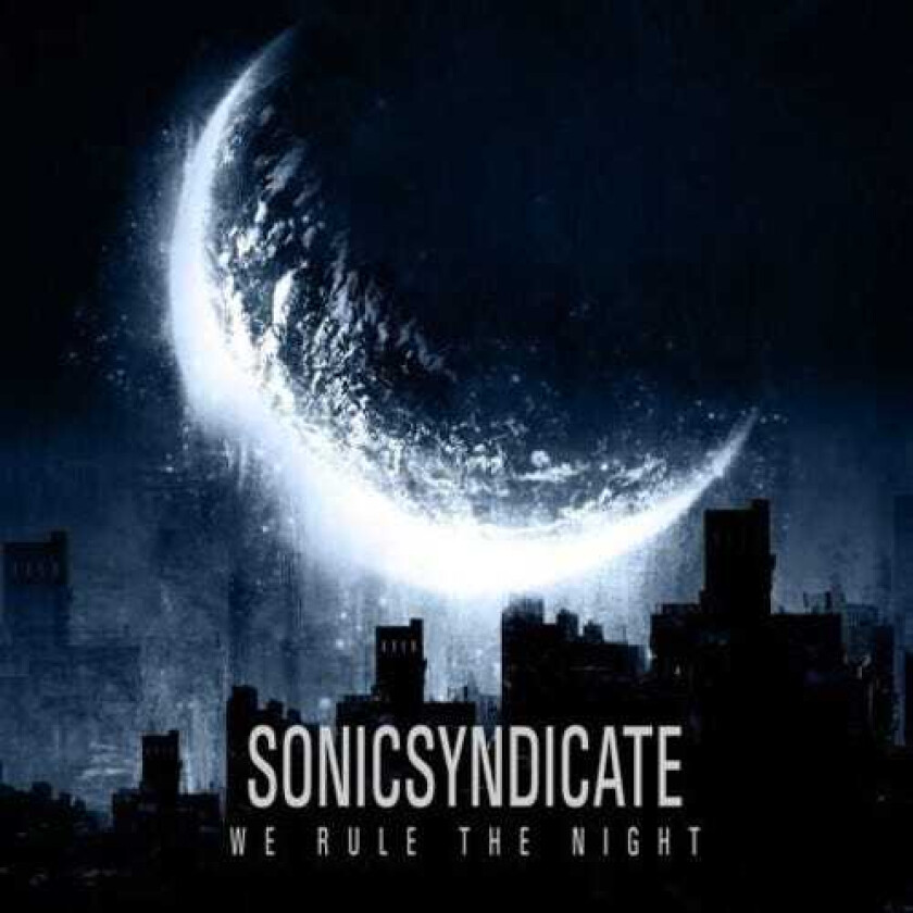 Sonic Syndicate We Rule The Night CD