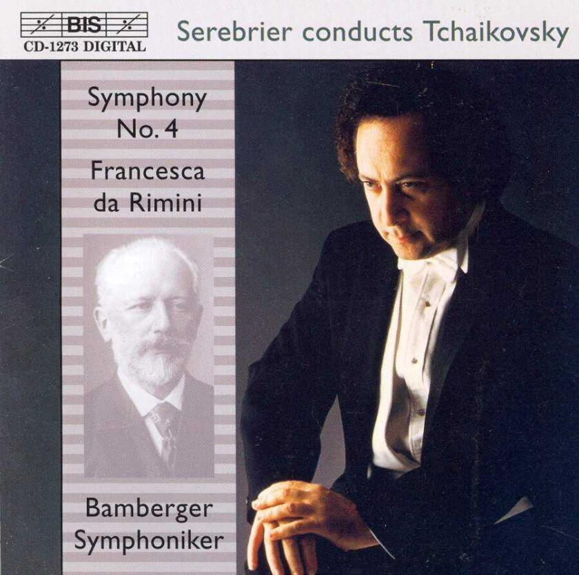 José Serebrier, Bamberg Symphony Orchestra Tchaikovsky: Symphony No 4; Francesca da Rimini CD