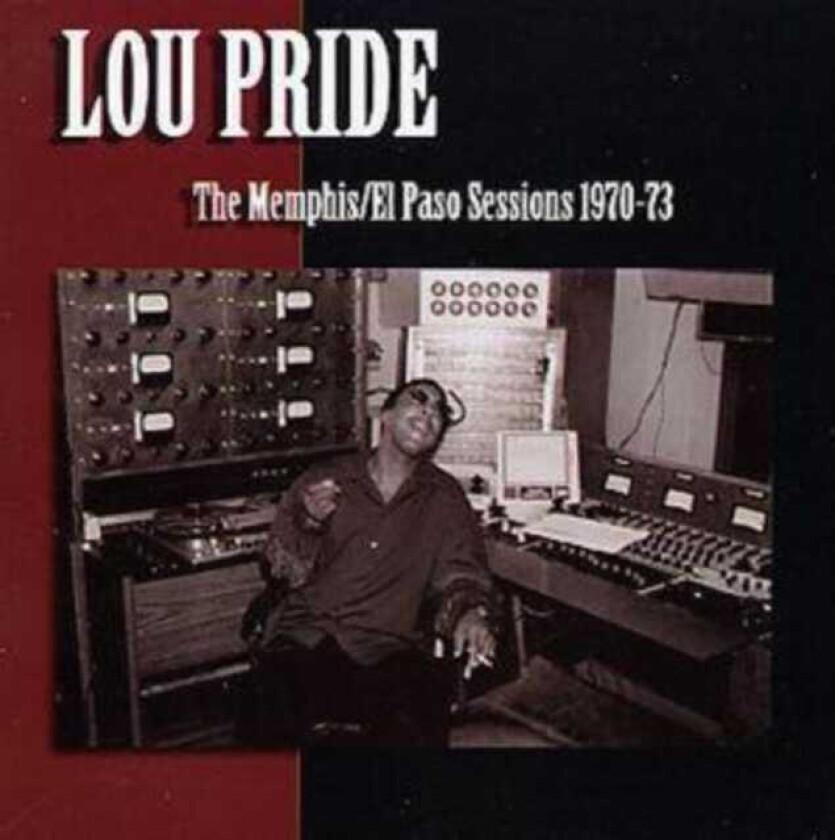 Lou Pride  The Memphis/El Paso Sessions 19701973  CD