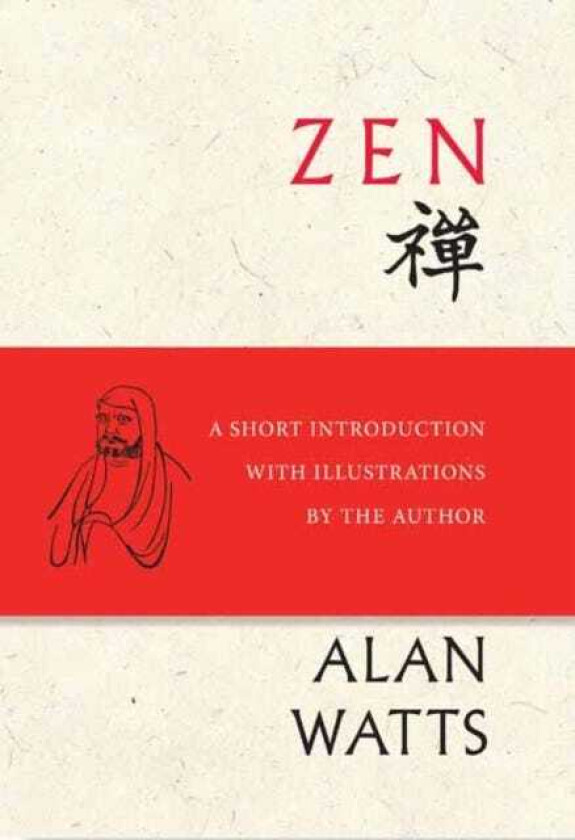 Zen A Short Introduction with Illustrations by the Author