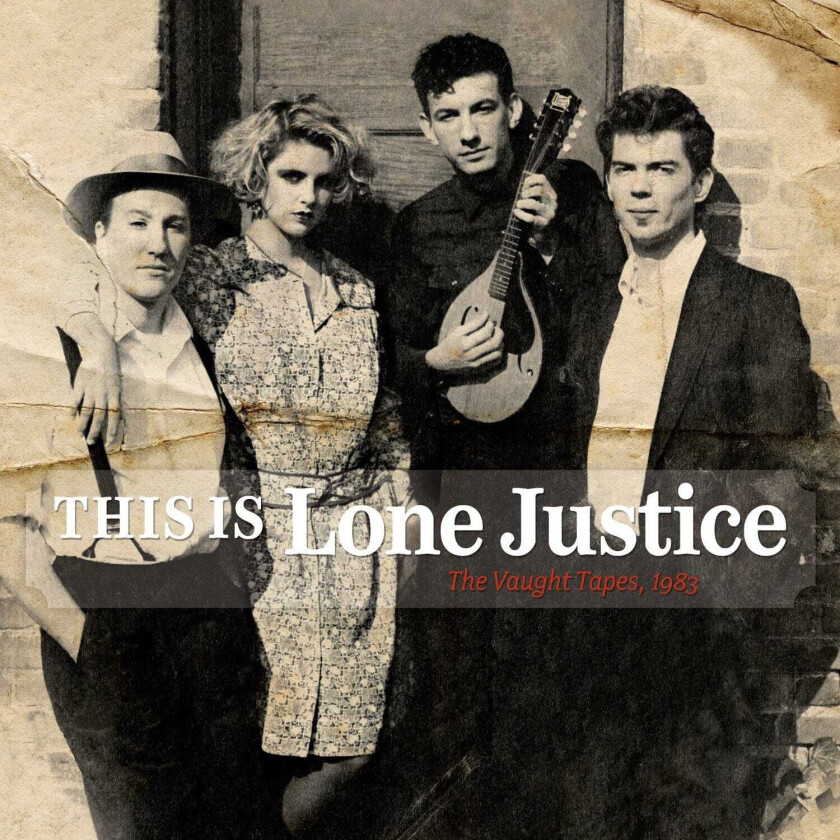 Lone Justice This Is Lone Justice The Vaught Tapes 1983 CD