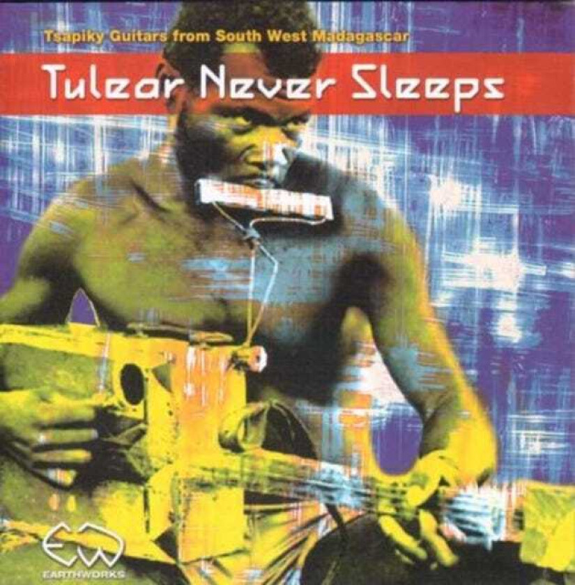 Diverse World Music Tulear Never Sleeps/Tsapiky CD