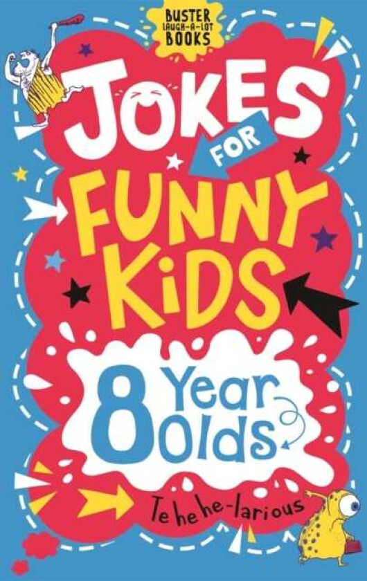 Jokes for Funny Kids: 8 Year Olds