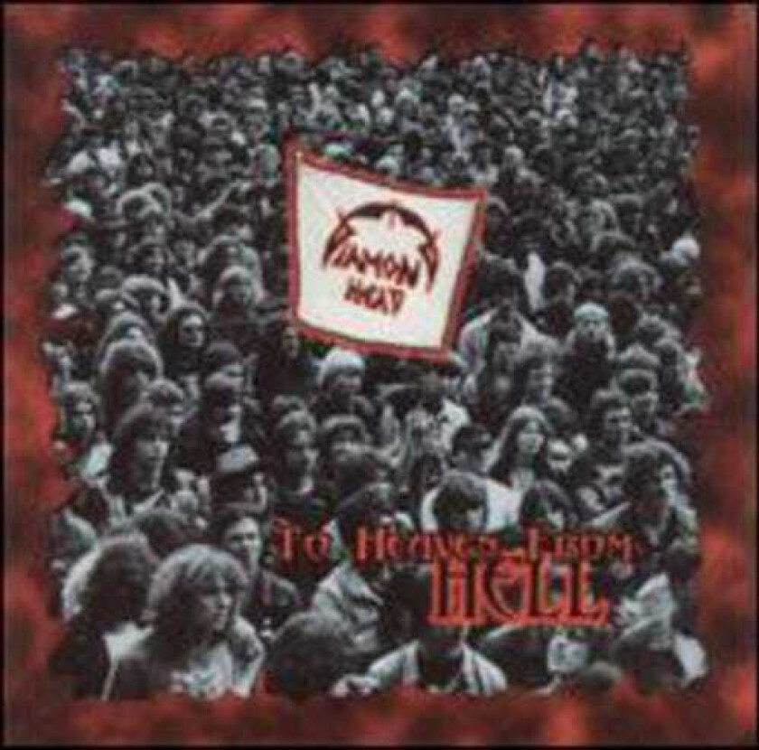 Diamond Head To Heaven From Hell CD