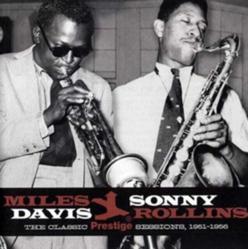 Miles Davis & Sonny Rollins, Miles Davis, Sonny Rollins  The Classic Prestige Sessions, 19511956  CD