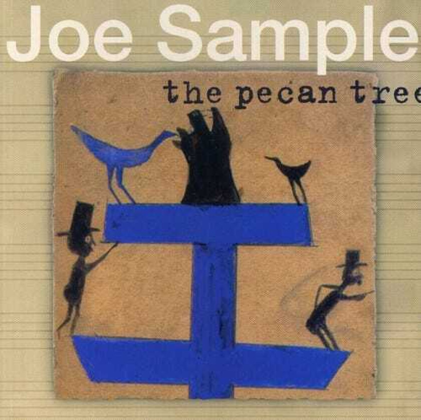 Joe Sample  The Pecan Tree  CD