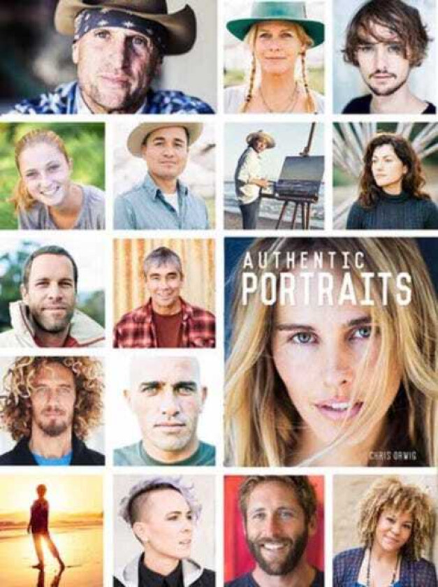 Authentic Portraits Searching for Soul, Significance, and Depth