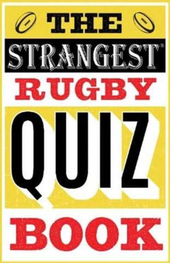 The Strangest Rugby Quiz Book