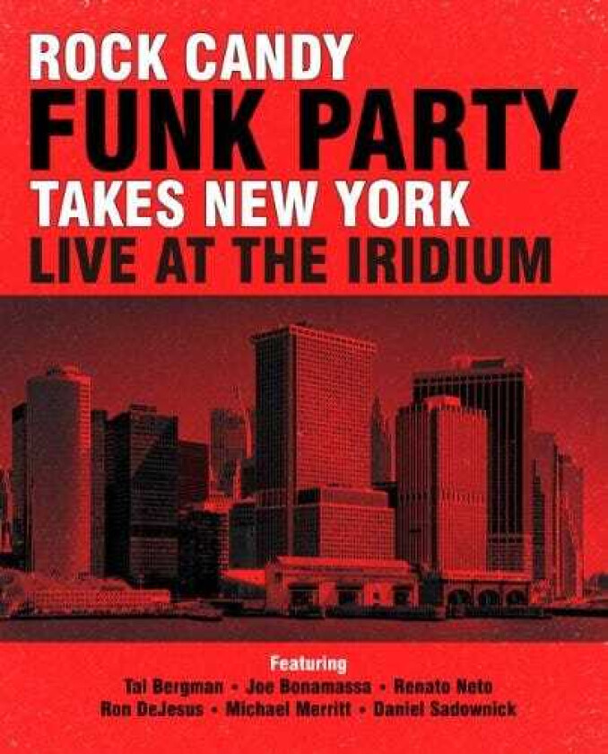 Rock Candy Funk Party Takes New York Live At The Iridium CD