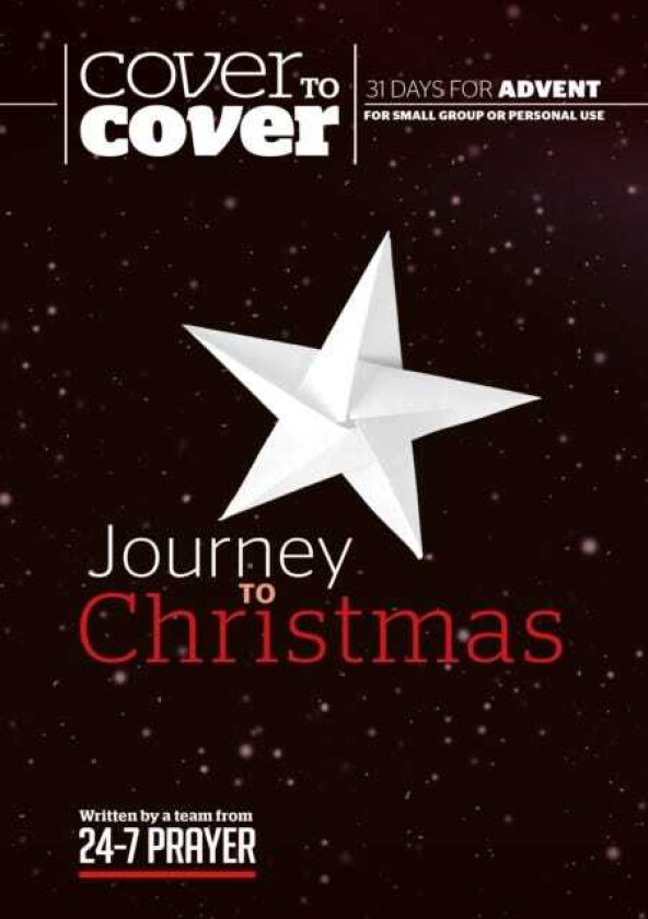 Journey to Christmas  Cover to Cover Advent Study Guide