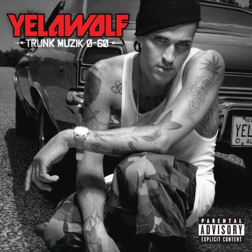 Yelawolf Trunk Muzik O60 CD