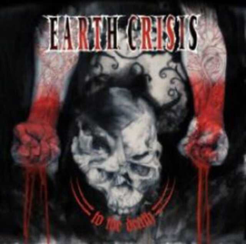 Earth Crisis To The Death CD