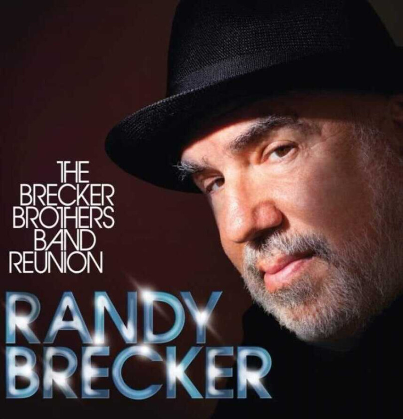 Randy Brecker  The Brecker Brothers Reunion Band  CD