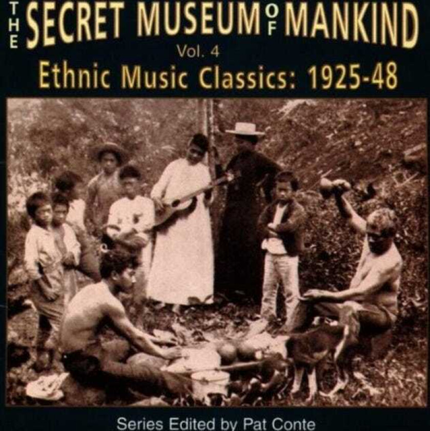 Diverse World Music The Secret Museum Of Mankind Vol. 4: Ethnic Music Classics: 192548 CD