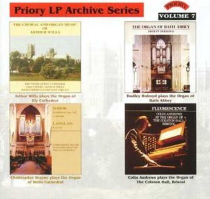 Arthur Wills, Jean Langlais, Guy Weitz, Marcel Dupré, LouisClaude Daquin Priory LP Archive Series: Volume 7 CD