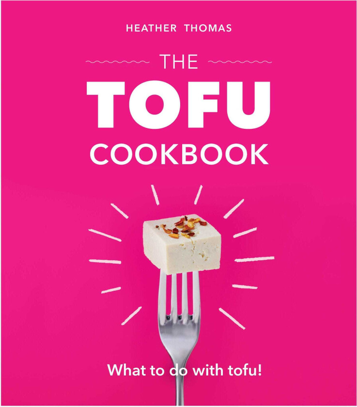 The Tofu Cookbook