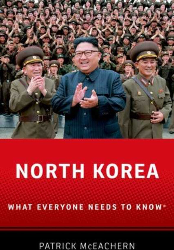 North Korea  What Everyone Needs to Know®