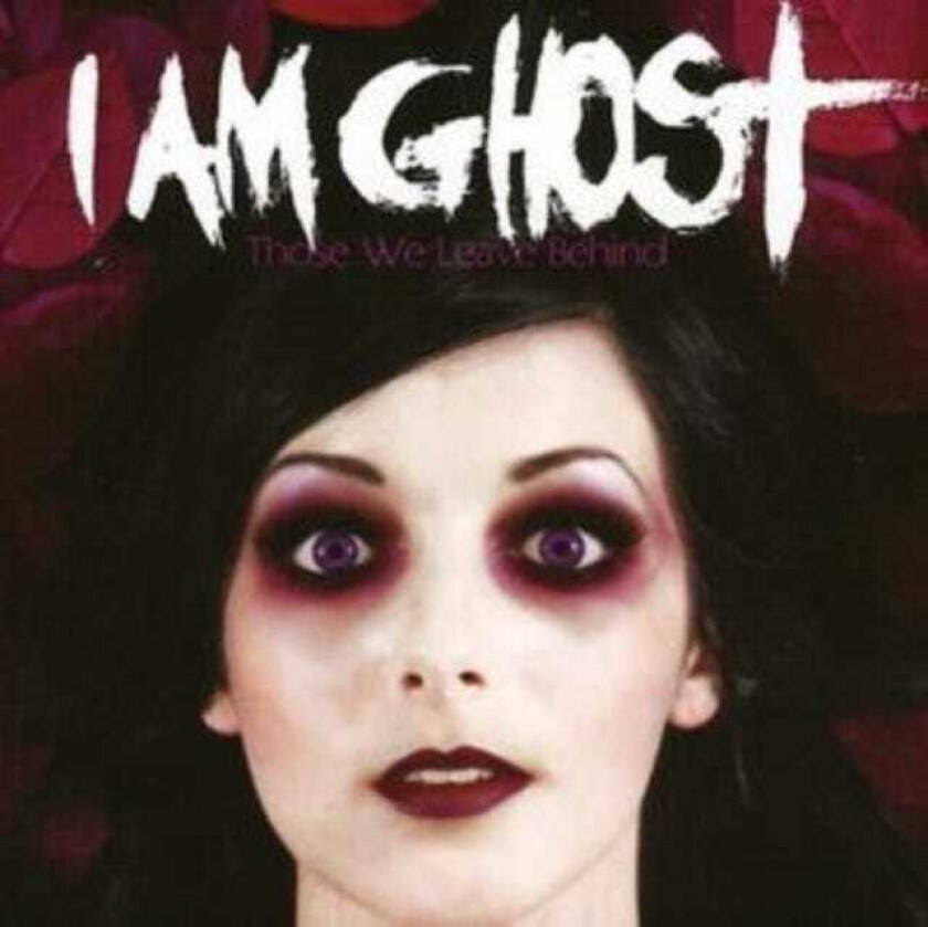 I Am Ghost  Those We Leave Behind  CD