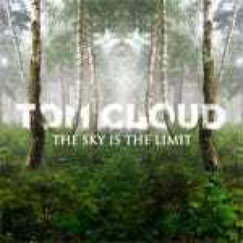 Tom Cloud  The Sky Is The Limit  CD