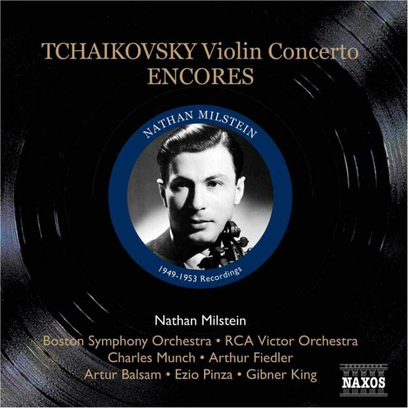 Nathan Milstein, Boston Symphony Orchestra, Charles Munch Tchaikovsky: Violin Concerto & Encores CD