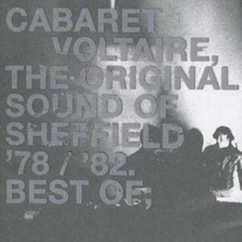 Cabaret Voltaire The Original Sound Of Sheffield 7882 Best Of CD