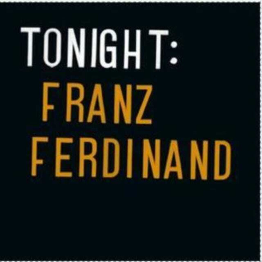 Franz Ferdinand Tonight: Franz Ferdinand CD