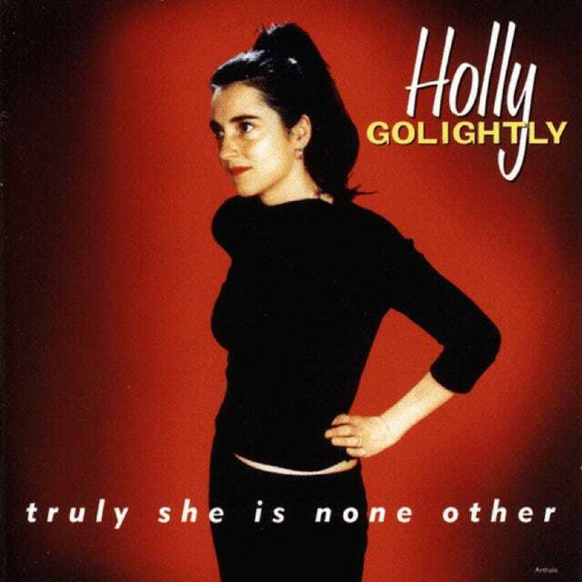 Holly Golightly  Truly She Is None Other  CD