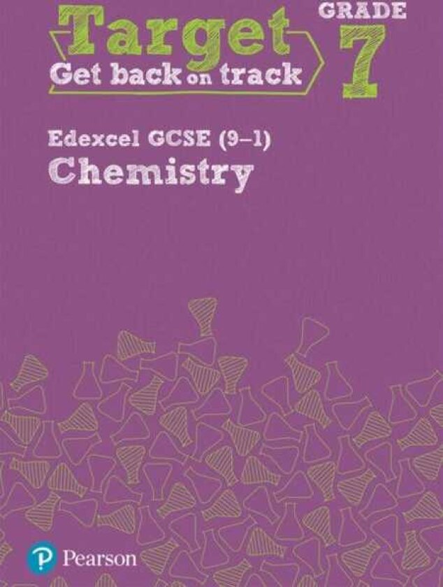 Target Grade 7 Edexcel GCSE (91) Chemistry Intervention Workbook