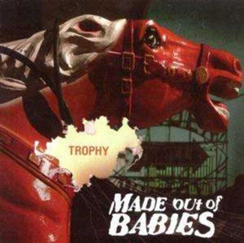 Made Out Of Babies Trophy CD