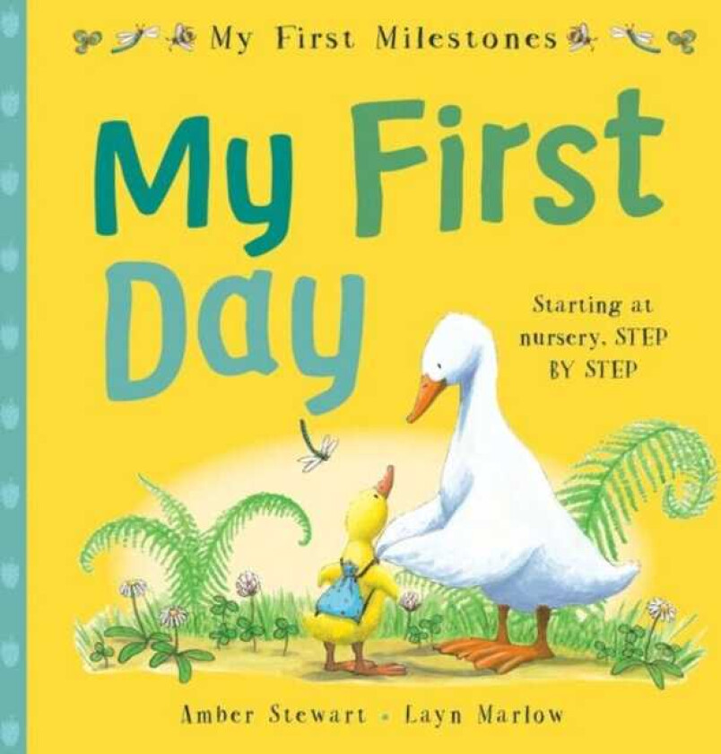 My First Milestones: My First Day