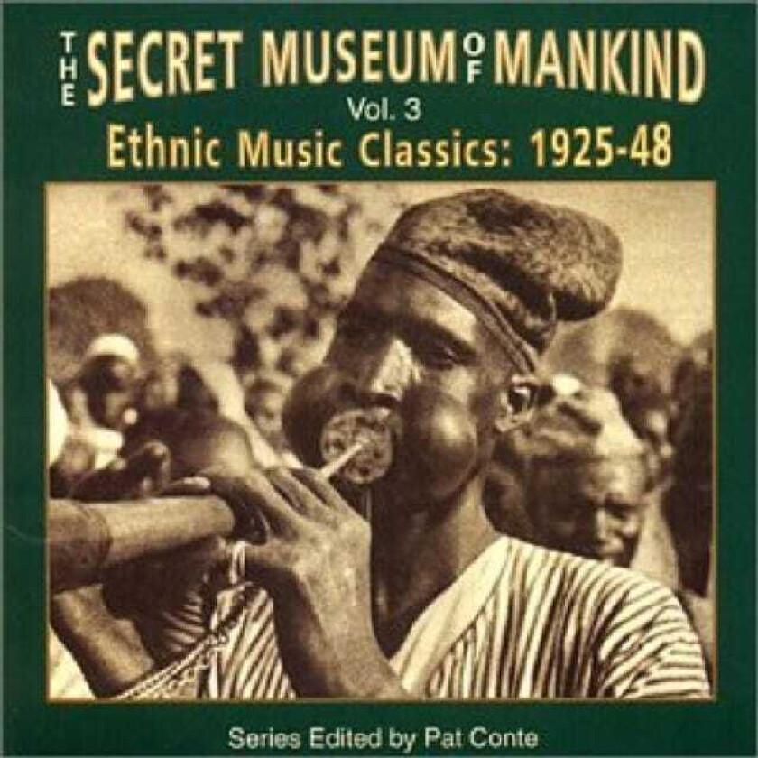 Diverse World Music The Secret Museum Of Mankind Vol. 3: Ethnic Music Classics: 192548 CD