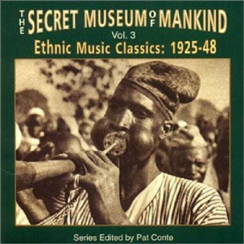 Diverse World Music  The Secret Museum Of Mankind Vol. 3: Ethnic Music Classics: 192548  CD