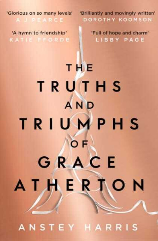 The Truths and Triumphs of Grace Atherton av Anstey Harris