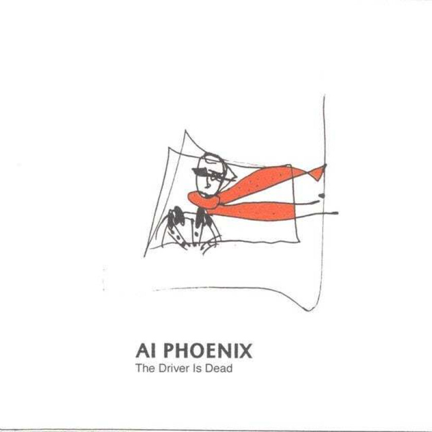 Ai Phoenix The Driver Is Dead CD