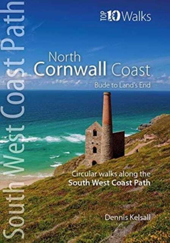 North Cornwall Coast  Bude to Land's End  Circular Walks along the South West Coast Path