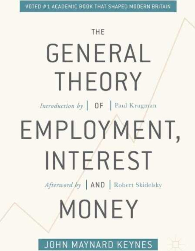 The General Theory of Employment, Interest, and Money