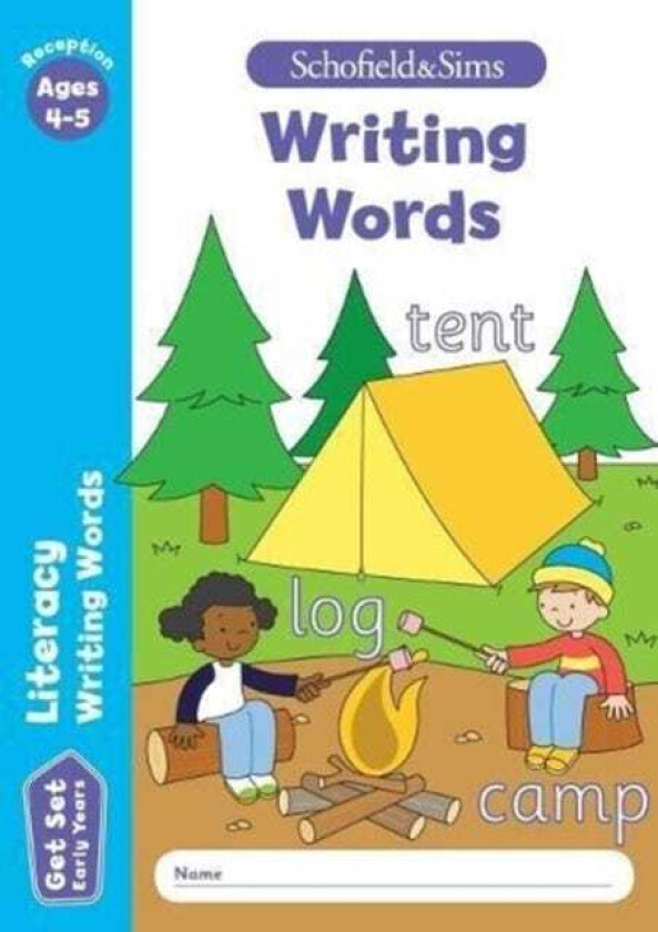 Get Set Literacy: Writing Words, Early Years Foundation Stage, Ages 45