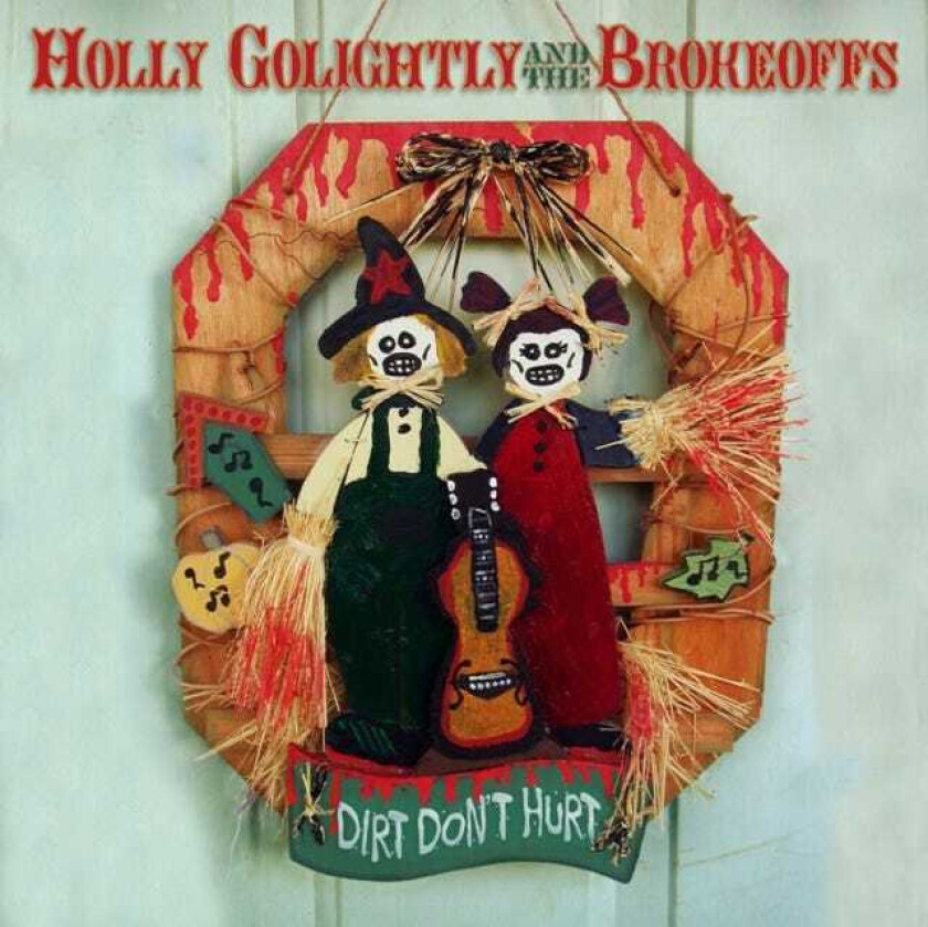 Holly Golightly The Dirt Don't Hurt CD