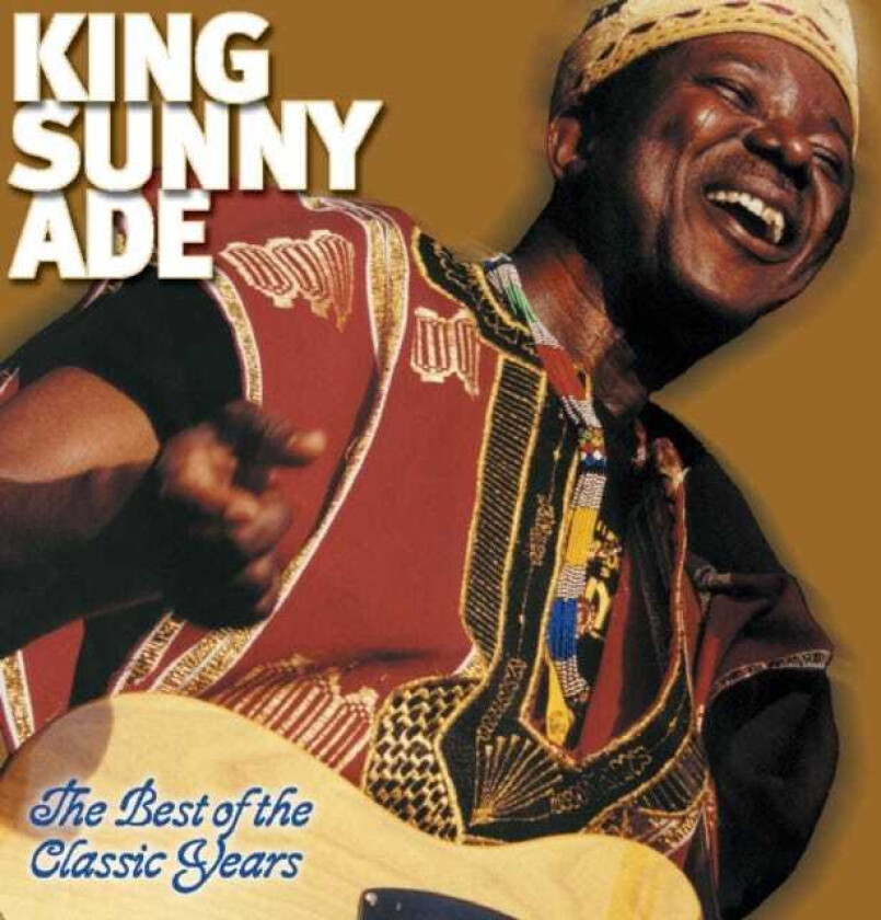 King Sunny Adé The Best Of The Classic Years CD