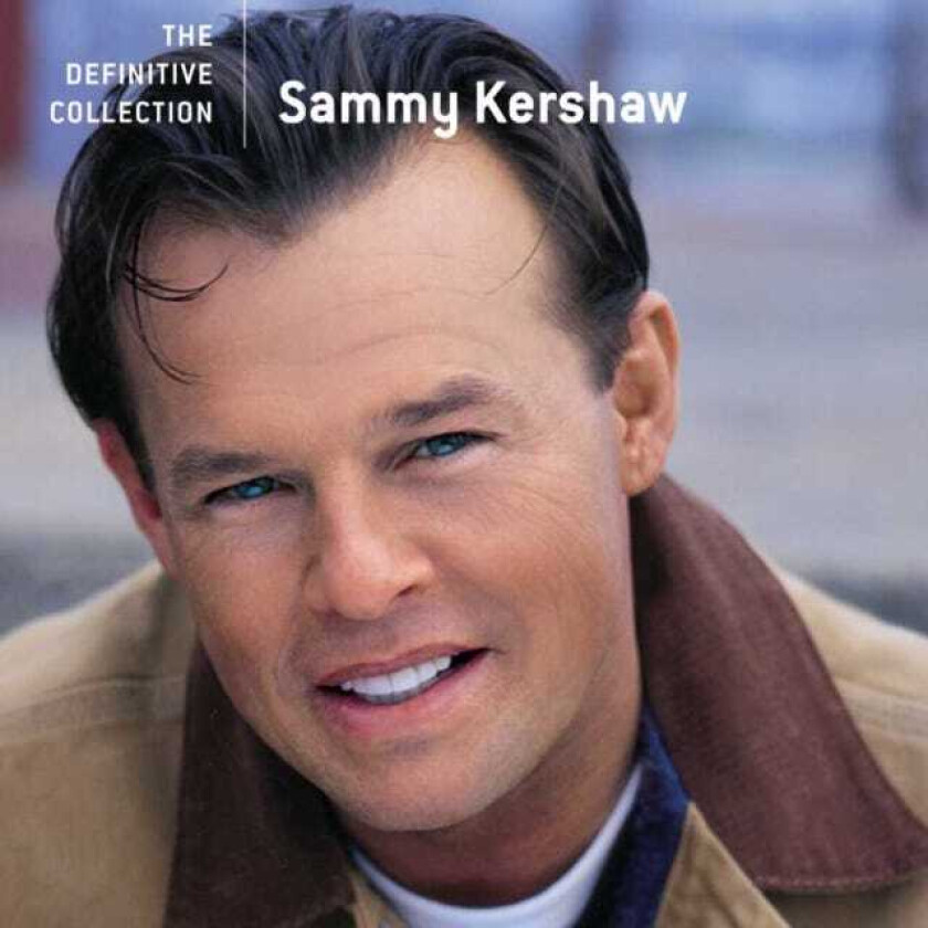 Sammy Kershaw The Definitive Collection CD