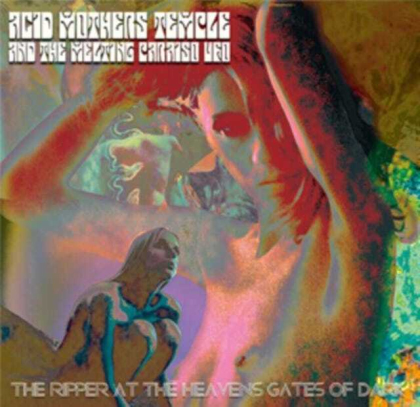 Acid Mothers Temple The Ripper At The Heavens Gates Of Dark CD