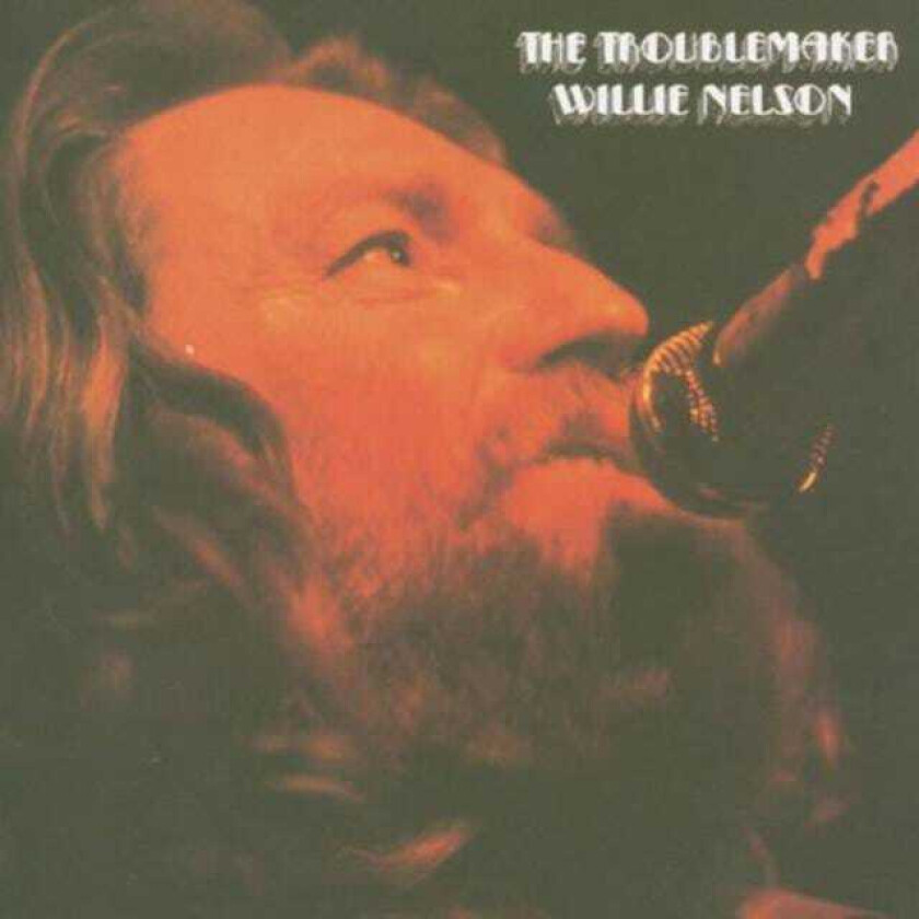 Willie Nelson  The Troublemaker  CD