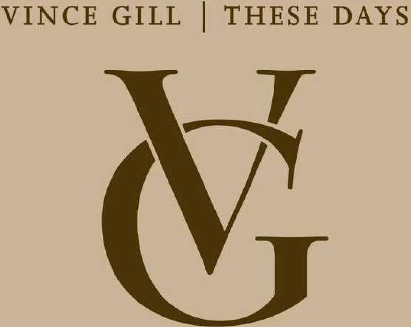Vince Gill These Days CD
