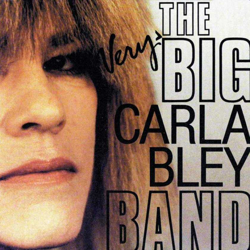 Carla Bley  The Very Big Carla Bley Band  CD