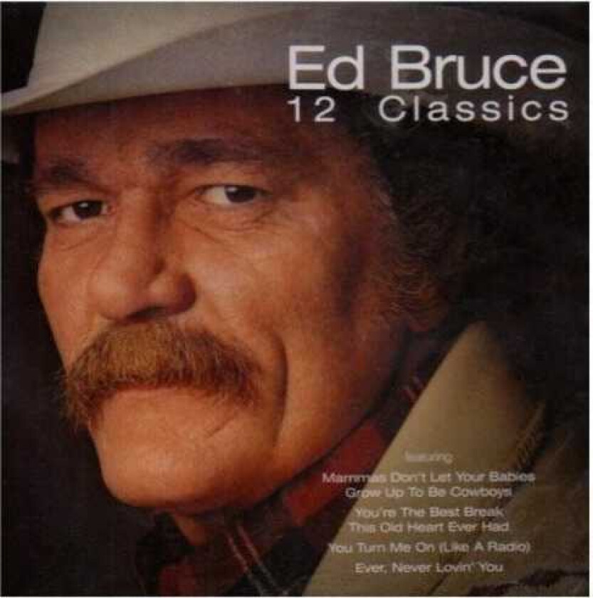 Ed Bruce 12 Classics CD