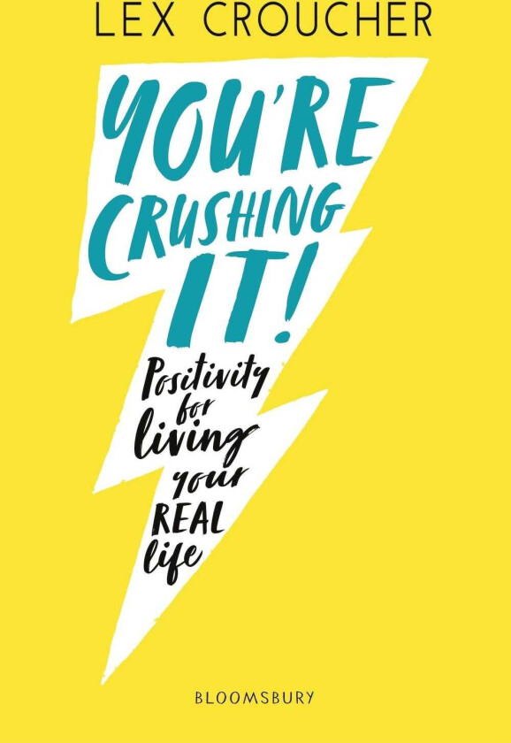 You're Crushing It Positivity for living your REAL life