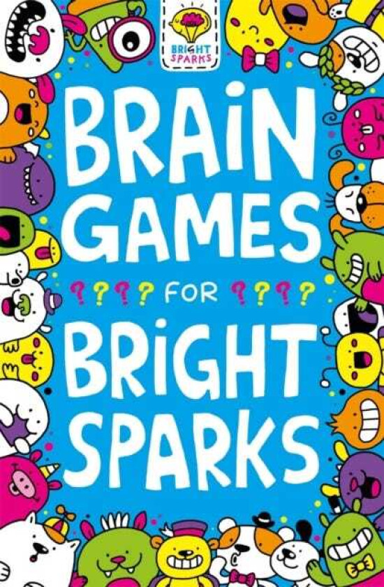 Brain Games for Bright Sparks Ages 7 to 9