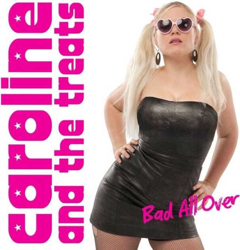 Caroline & The Treats Bad All Over CD