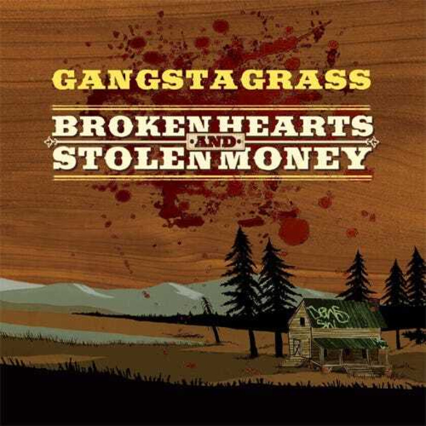 Gangstagrass Broken Hearts & Stolen Money CD