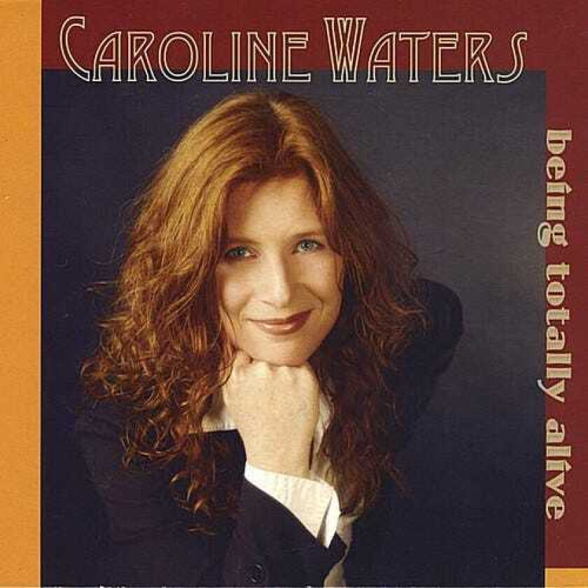 Caroline Waters  Being Totally Alive  CD